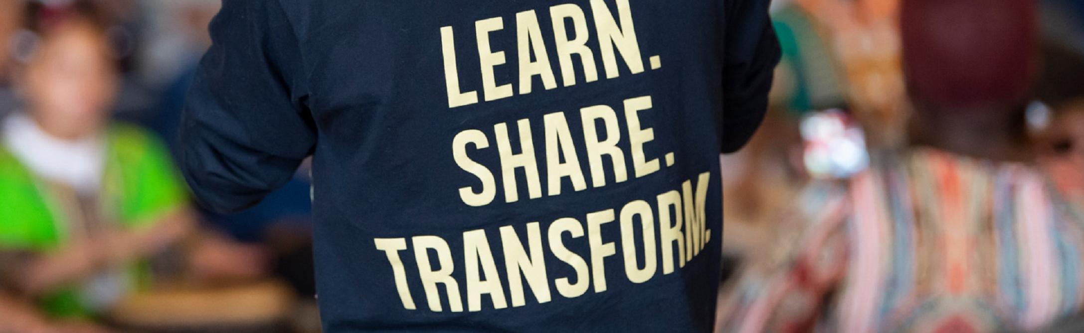 Learn, Share, Transform